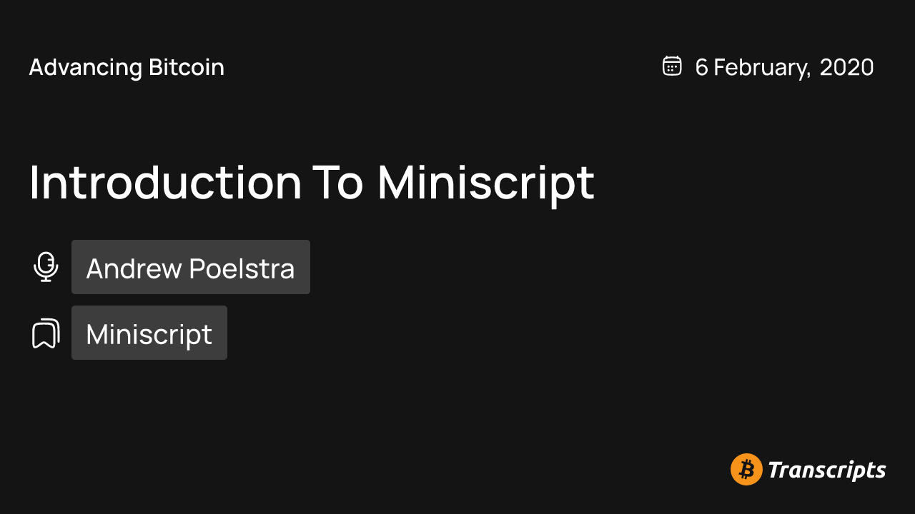 Introduction to Miniscript