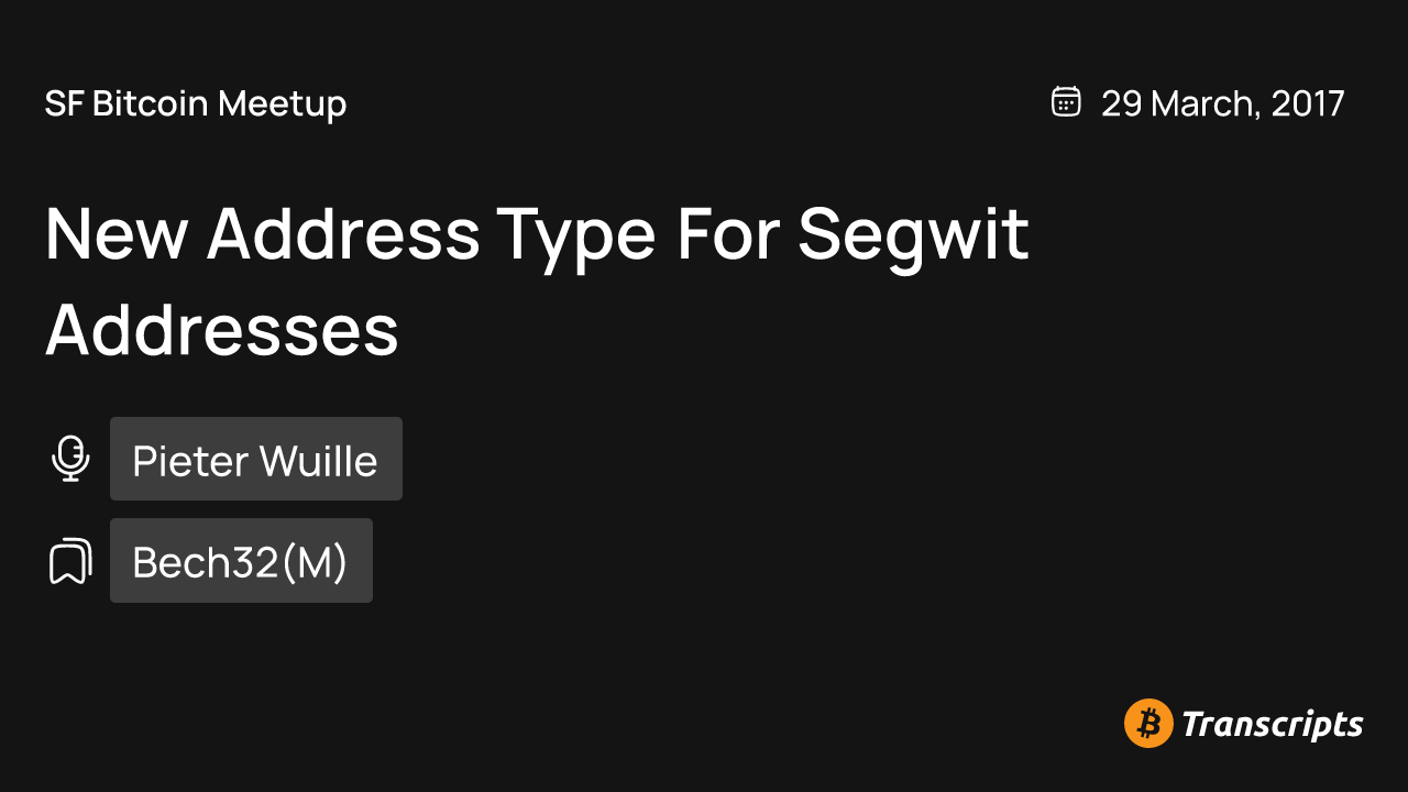 New Address Type For Segwit Addresses